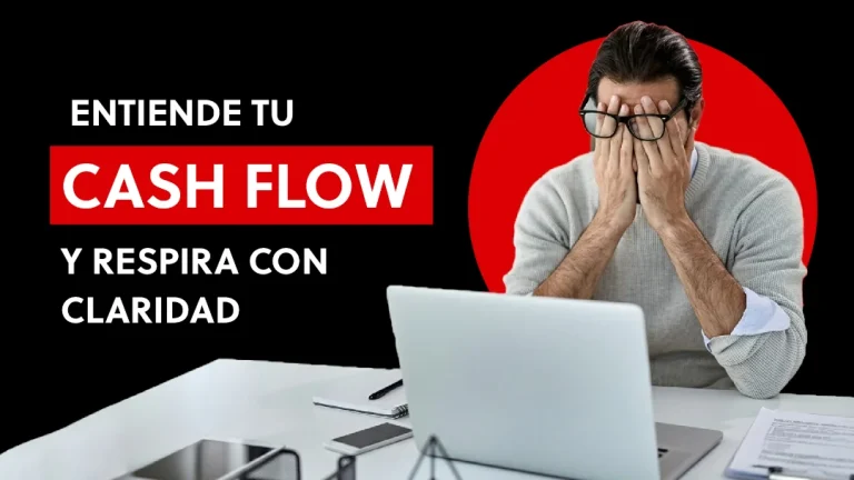 ¿Qué es el “cash flow” y por qué importa tanto?